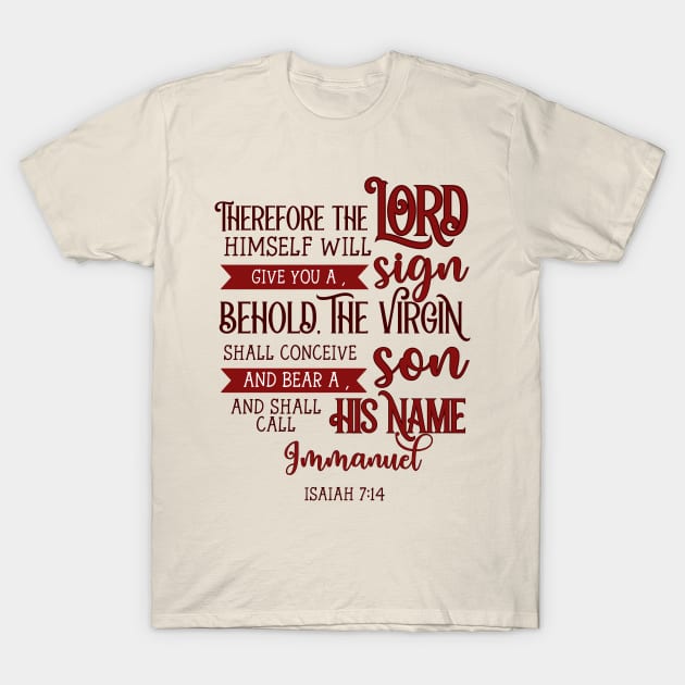 They Shall Call His Name Immanuel - Isaiah 7:14 - Bible Verse - Christian Christmas T-Shirt by Stylish Dzign